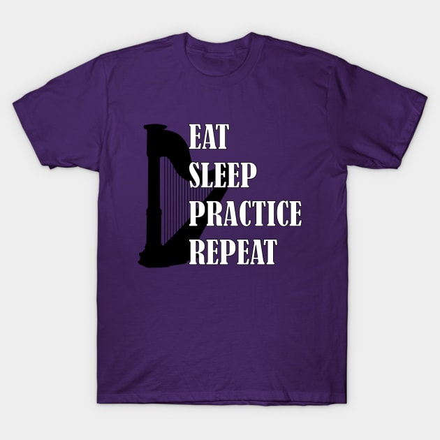 Eat Sleep Practice Repeat: Harp T-Shirt by GeneticRambles